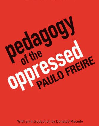 [P.D.F] Pedagogy of the Oppressed: Thirtieth Anniversary Version Thirtieth Version