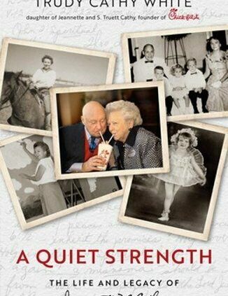 A Silent Energy: The Lifestyles and Legacy of Jeannette M. Cathy by Trudy Cathy White