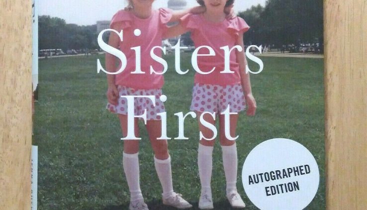 Sister’s First Jenna Bush Hager & Barbara Pierce Bush Signed 1st Ed Fresh Unread