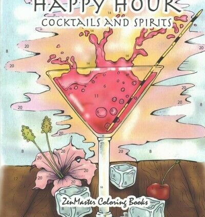 Pleased Hour Color by Numbers Grownup Coloring Guide : Cocktails and Spirits, Pape…