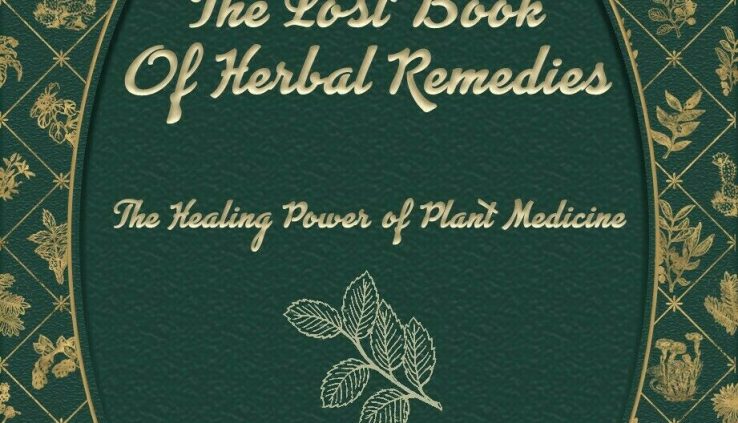 The Lost Book of Natural Remedies (paperback with colour photos)