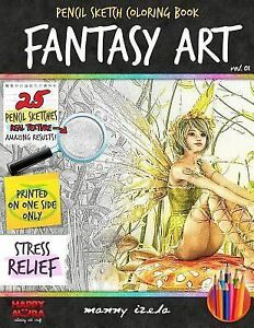 Fantasy Art : 25 Pencil Sketch Grayscale Coloring Books for Adults, Paperback…