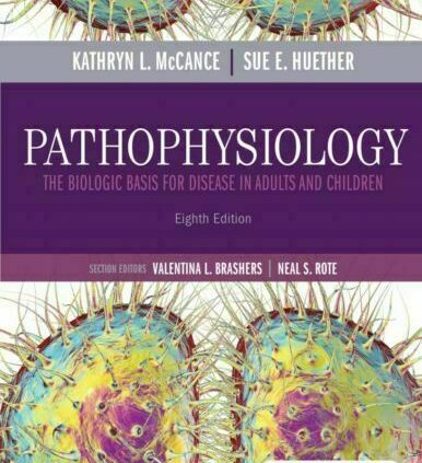 [P.D.F] Pathophysiology Eighth: Biologic Foundation for Disease in Adults and Kids