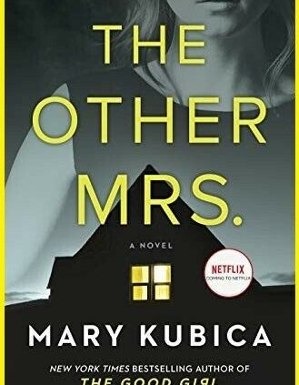 The Other Mrs. by Mary Kubica ”E.  B.  0.0  K”