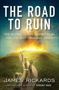 The Side road to Damage by James Rickards Book The Worldwide Elite’s Secret Idea NEW