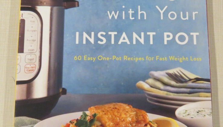 Lose Weight with Your INSTANT POT, 60 recipes, Audrey Johns, paperback