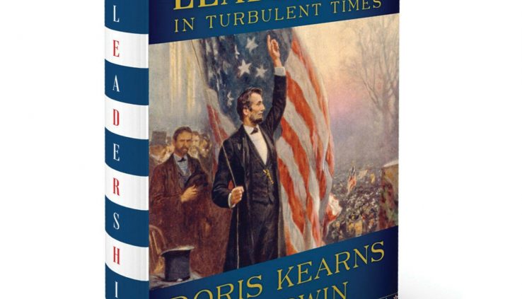 Leadership in Turbulent Times – Doris Kearns Goodwin, Hardcover Book