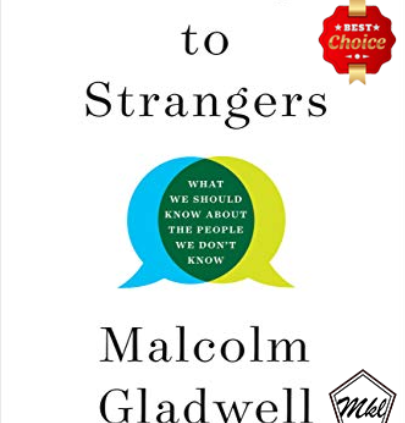 Talking to strangers by MALCOLM GLADWELL (Like a flash transport)