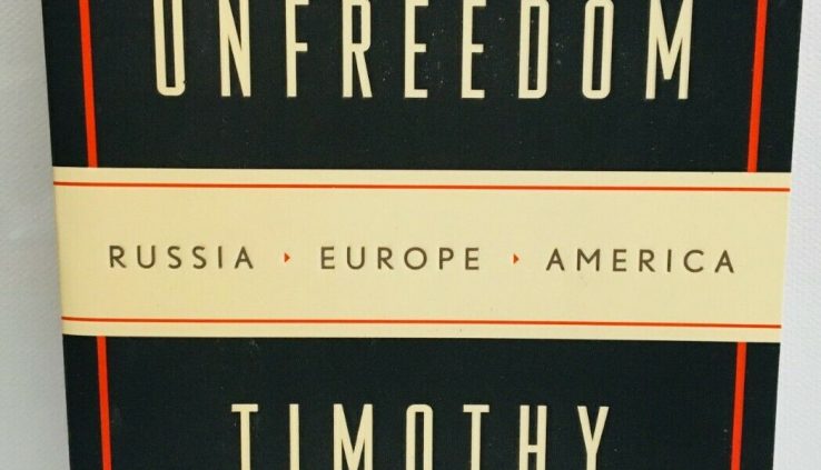 The Aspect motorway to Unfreedom by Timothy Snyder.