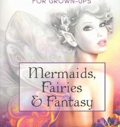 Mermaids, Fairies & Fantasy : Coloring Books for Grown-ups, Adults, Paperback…