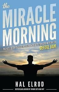The Miracle Morning by Hal Elrod (2012, Paperback)