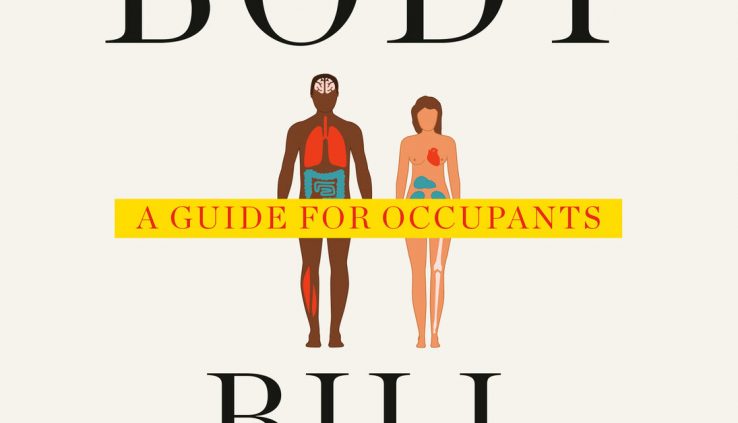 The Body: A Manual for Occupants by Invoice Bryson #P’D’F