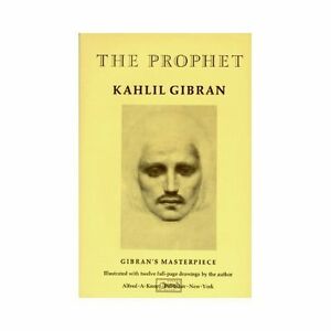 The Prophet [A Borzoi Book] , Kahlil Gibran