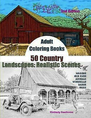 Adult Coloring Books: 50 Country Landscapes 2nd Model: Realistic Scenes of …