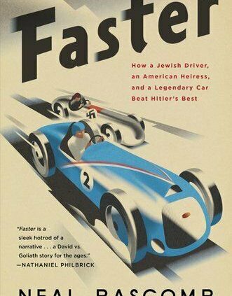 Faster How a Jewish Driver, an American Heiress, and a Legendar… 9781328489876
