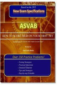 ASVAB How to Ranking High on Your First Are attempting! by FastTrack Books (2015, Paperback)