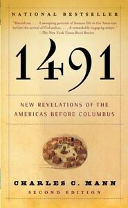 1491: Fresh Revelations of the Americas Sooner than Columbus