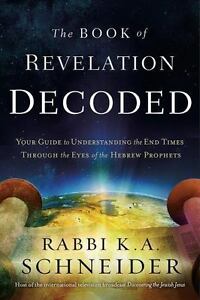 The Book of Revelation Decoded: Your Data To Understanding The Discontinuance Instances Throug