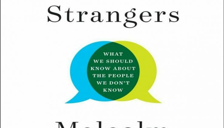 Talking to Strangers by Malcolm Gladwell ( P. D. F )