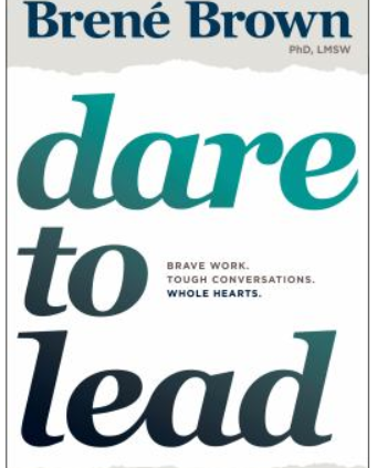 Dare to Lead : Plucky Work. Anxious Conversations. Entire Hearts