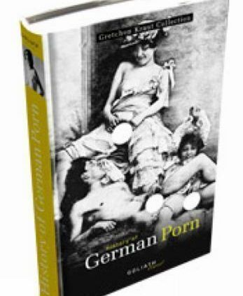 HISTORY OF GERMAN PORN: Gretchen Kraut Sequence – Goliath Books – NEW