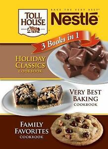 Nestle Toll House : 3 Books In 1 (2010, Spiral)
