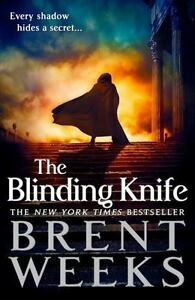 The Blinding Knife (Lightbringer), Weeks, Brent