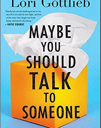 Presumably You Have to aloof Consult with Somebody by Lori Gottlieb ✅BEST SELLER 2019 🔥🔥