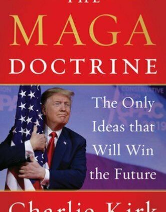 The MAGA Doctrine: The Most fine Solutions That Will Bewitch the Future by Charlie Kirk: New