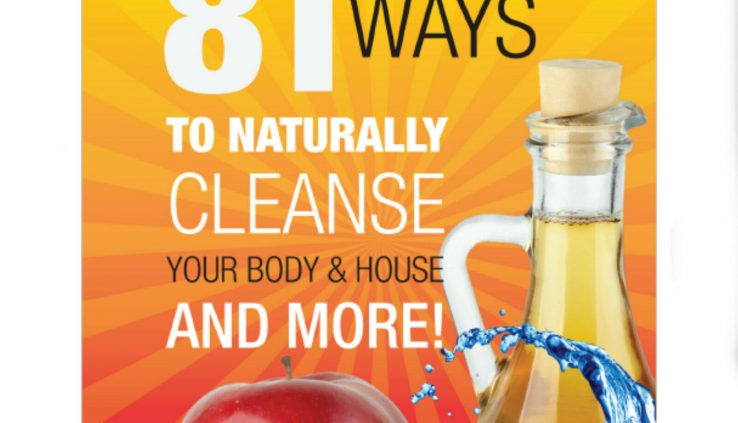 The Apple Cider Vinegar Miracle 81 Means To Naturally Cleanse And /DIGITAL P.D.F/