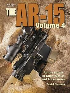 The Gun Digest E book of the AR-15, Volume 4