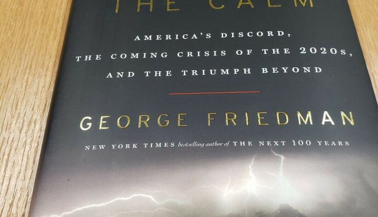 The Storm Sooner than the Aloof by George Friedman