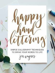 Delighted Hand Lettering: Easy Calligraphy Systems to Raise Your Phrases to Life,