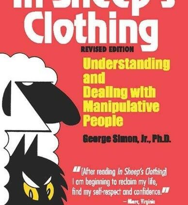 In Sheep’s Clothing : Idea and Dealing With Manipulative Folks, Pap…