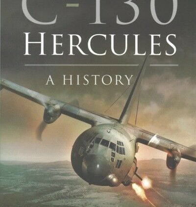 C-130 Hercules : A History, Hardcover by Bowman, Martin W., Tag Recent, Free s…