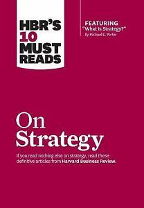 HBR’s 10 Need to Reads On Strategy