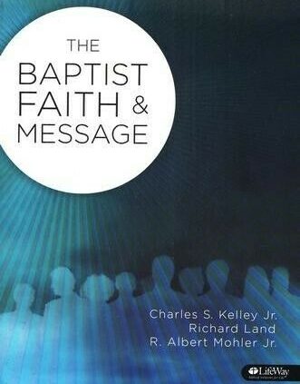 The Baptist Faith and Message