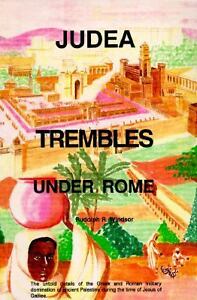 *SALE* Judea Trembles Beneath Rome by Rudolph R. Windsor (PAPERBACK BOOK LIKE NEW)