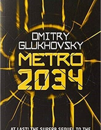 Metro 2034, Glukhovsky, Dmitry