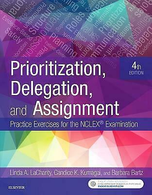 Prioritization, Delegation, and Assignment: Practice Exercises P.D.F