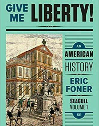 Give Me Liberty!: An American Historic previous – Vol. 1 – Seagull fifth Edition