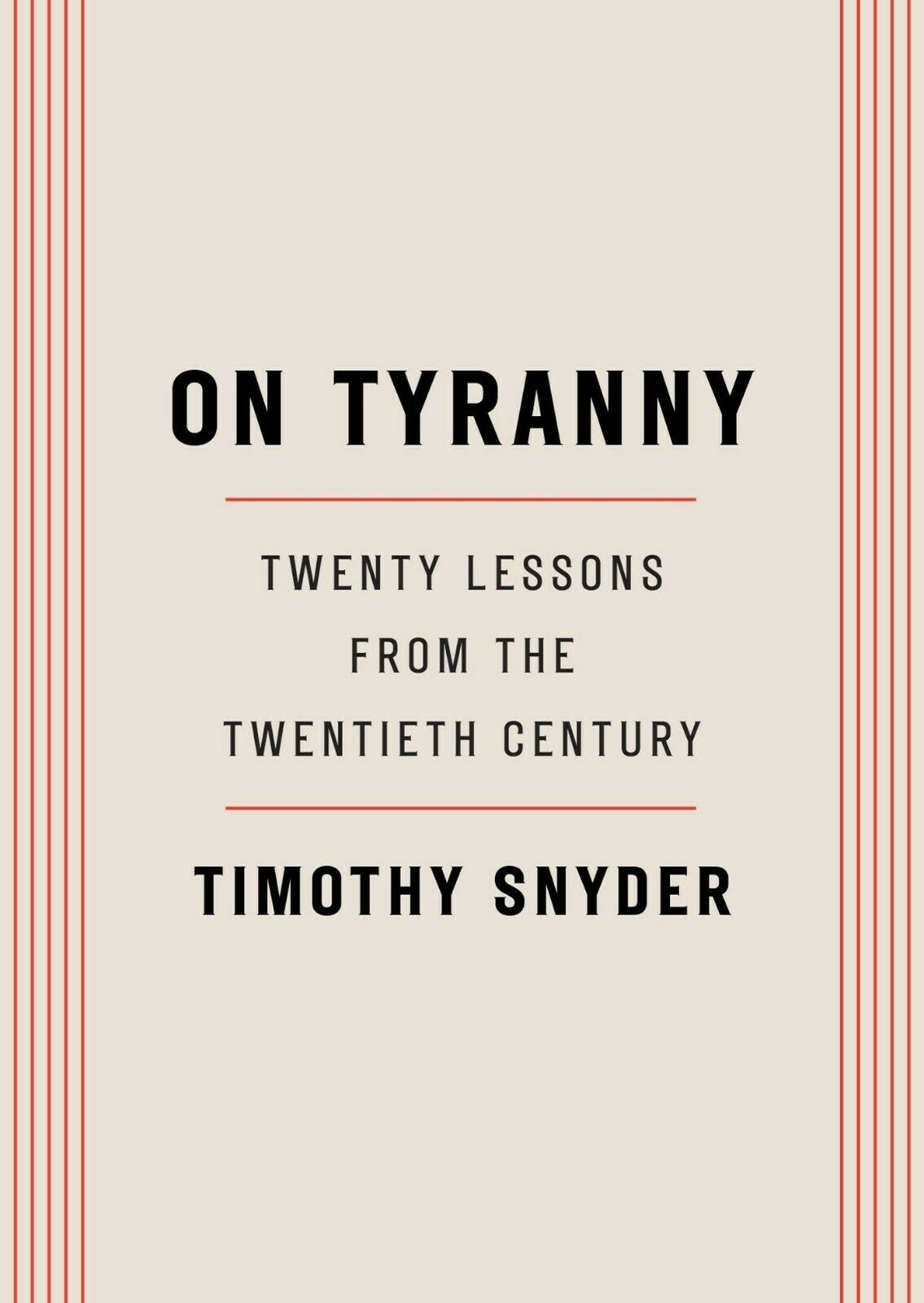 on tyranny twenty lessons from the twentieth century summary