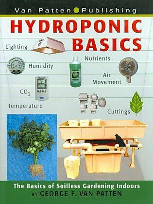 Hydroponic Basics, Paperback by Van Patten, George F., Mark Novel, Free shippi…