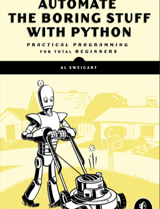 Automate the Plain Stuff with Python: Most attention-grabbing Programming for Entire Newbies