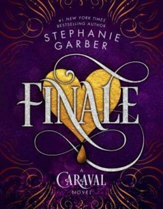 Finale: A Caraval Novel by Stephanie Garber: Novel