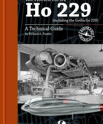 NEW! Horten Ho IX / Ho 229 (Inc Jog 229): Technical Records (Valorous Wings AD8)