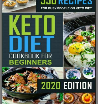 Keto Diet Cookbook For Inexperienced persons – 550 Recipes For Busy –  [P.D.F]