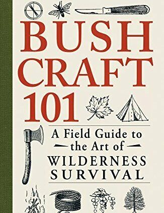 Bushcraft 101: A Field Files to the Work of Desert Survival (P-D-F)