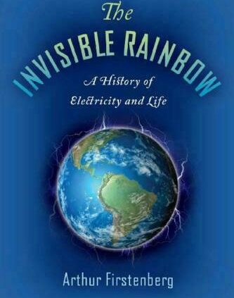 (P.D.F) The Invisible Rainbow: A History.. by Arthur Firstenberg | E-Model