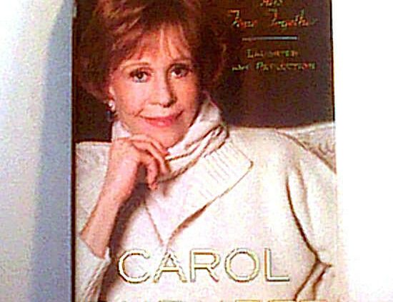 CAROL BURNETT ~ THIS TIME TOGETHER LAUGHTER REFLECTION ~ 2010 ~ 1st ED HCDJ PICS